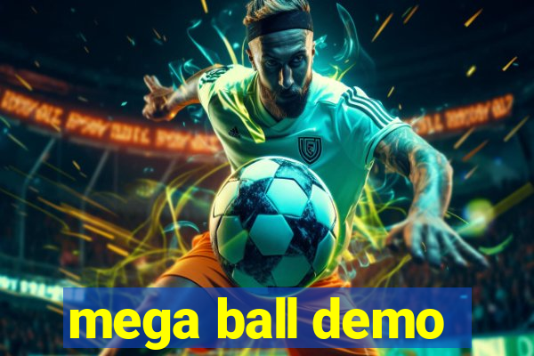 mega ball demo